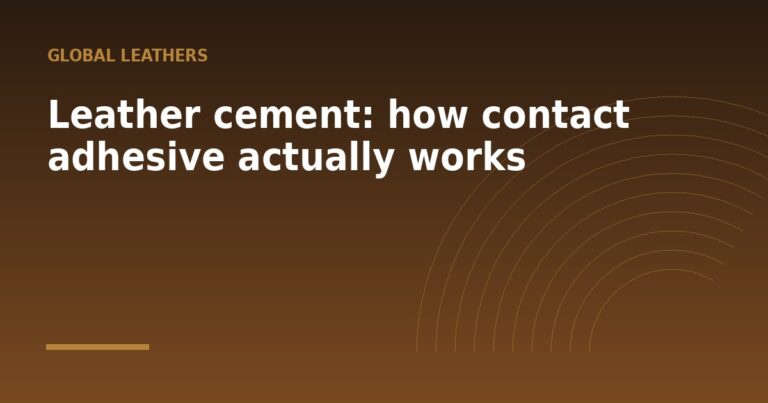 Leather cement: how contact adhesive actually works